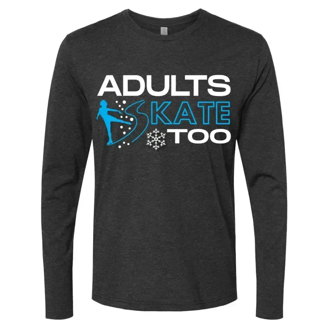 Adults Skate Too Winter Edition Long Sleeve Crew