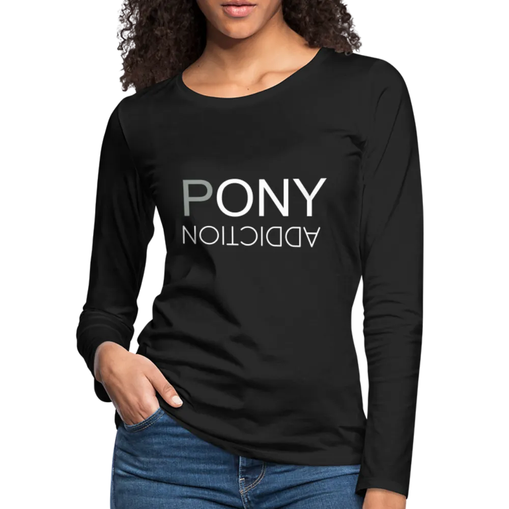 PONY ADDICTION - LONG SLEEVE TEE